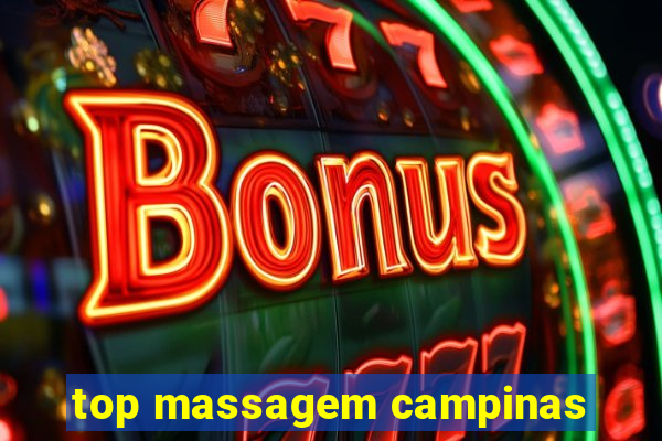 top massagem campinas